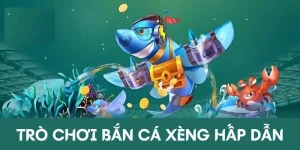 Trò bắn cá xèng hấp dẫn đông đảo anh em