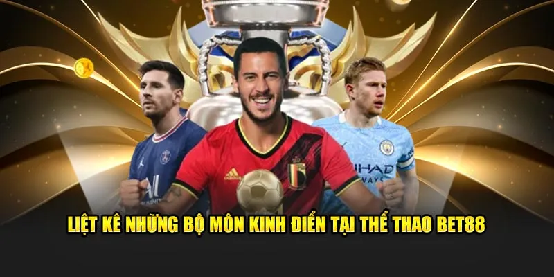Các loại kèo nhà cái Bet88