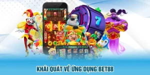 Khái quát về tải app bet88
