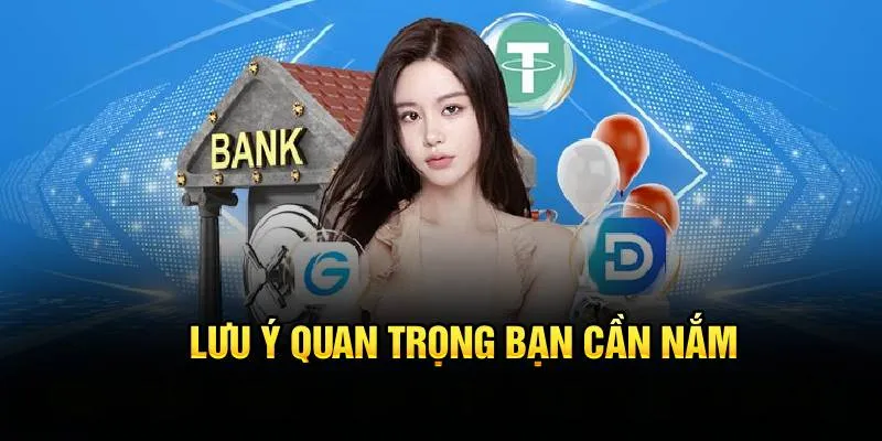 Lưu ý quan trọng cần nắm